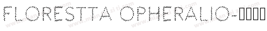 FLORESTTA OPHERALIO字体转换